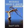 Ecological Theology of Liberation: Salvation and Political Ecology