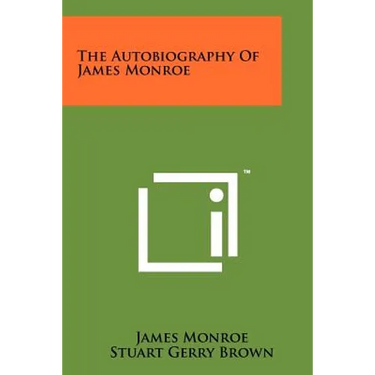The Autobiography of James Monroe