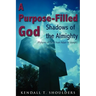 A Purpose-Filled God: Shadows of the Almighty