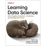 Learning Data Science: Data Wrangling, Exploration, Visualization, and Modeling with Python