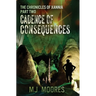Cadence of Consequences