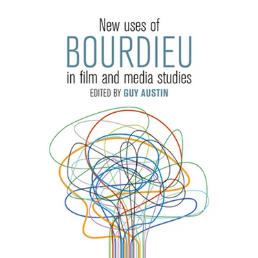 New Uses of Bourdieu in Film and Media Studies