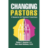Changing Pastors: A Resource for Pastoral Transitions