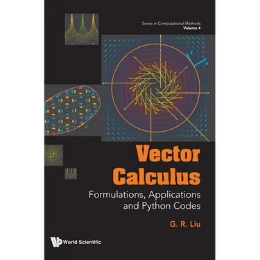 Vector Calculus: Formulations, Applications and Python Codes