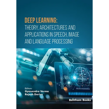 Deep Learning: Theory, Architectures and Applications in Speech, Image and Language Processing