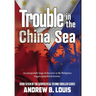 Trouble in the China Sea