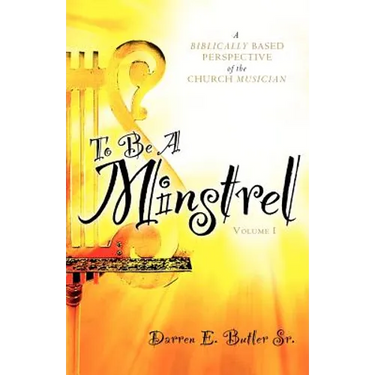 To Be A Minstrel
