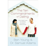 The Ten Commandments of Dating Participant's Guide: Time-Tested Laws for Building Successful Relationships