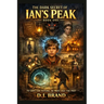 The Dark Secret of Ian's Peak: Book One