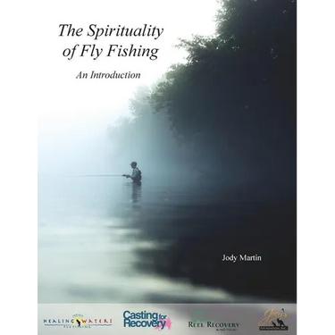 The Spirituality of Fly Fishing: An Introduction