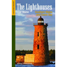 The Lighthouses of Maine: Southern Maine and Casco Bay