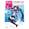 Bofuri: I Don't Want to Get Hurt, So I'll Max Out My Defense., Vol. 2 (Manga)