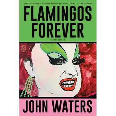 Flamingos Forever: A Screenplay
