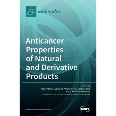Anticancer Properties of Natural and Derivative Products