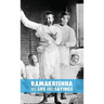 Ramakrishna, His Life and Sayings
