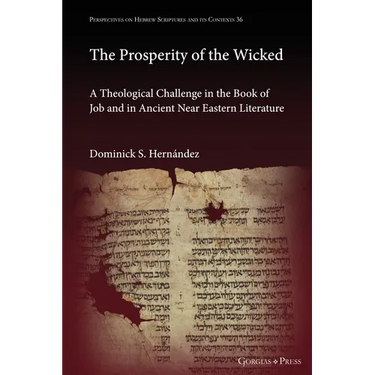 The Prosperity of the Wicked: A Theological Challenge in the Book of Job and in Ancient Near Eastern Literature