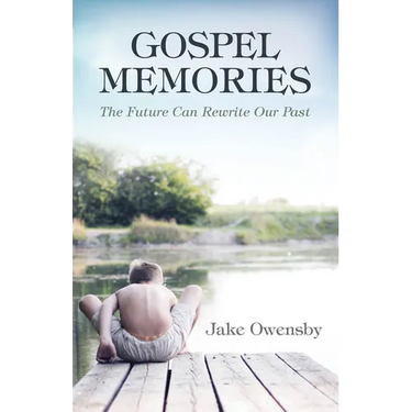 Gospel Memories: The Future Can Rewrite Our Past
