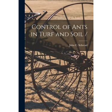 Control of Ants in Turf and Soil /