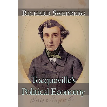 Tocqueville's Political Economy