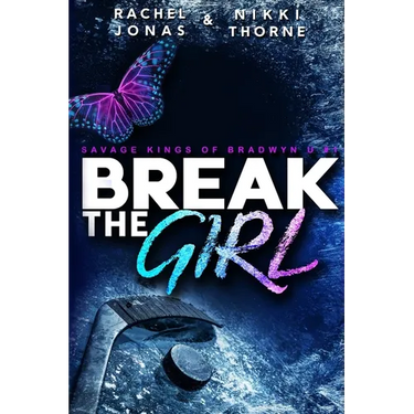 Break the Girl: An Enemies-to-Lovers Sports Romance