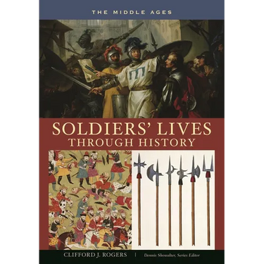 Soldiers' Lives Through History - The Middle Ages