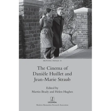 The Cinema of Dani鑞e Huillet and Jean-Marie Straub