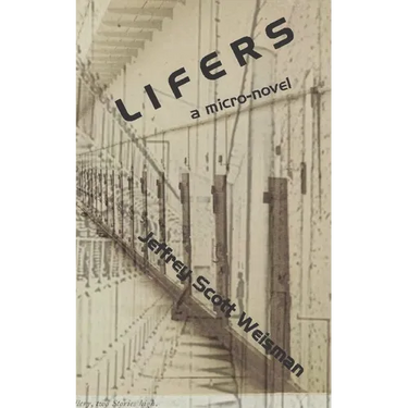 Lifers: A micro-novel