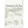 Streetcars at the Pass, Vol. 1: The Story of the Mule Cars of El Paso, the Suburban Railway to Tobin Place, and the Interurban to Ysleta
