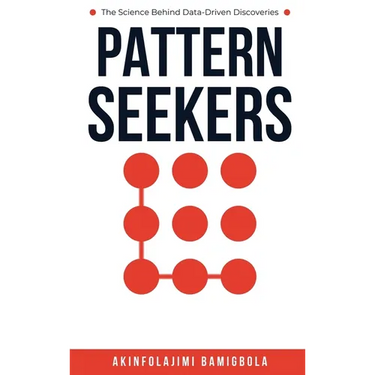 Pattern Seekers: The Science Behind Data-Driven Discoveries