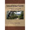 Cooking On The Oxcart Trails: Campfire and Camp Oven Fixings