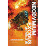 Neodymium Exodus