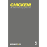 Chicken!: New Revised 2020 Version
