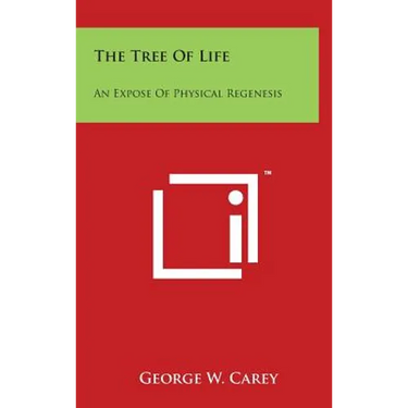The Tree of Life: An Expose of Physical Regenesis