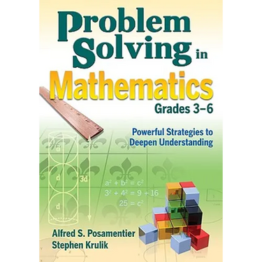 Problem Solving in Mathematics, Grades 3-6: Powerful Strategies to Deepen Understanding