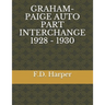 Graham-Paige Auto Part Interchange 1928 - 1930