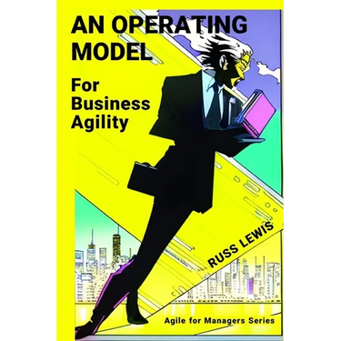An operating model for business agility: Agile for managers of the digital age