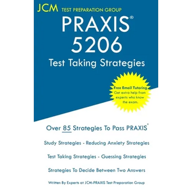 PRAXIS 5206 - Test Taking Strategies