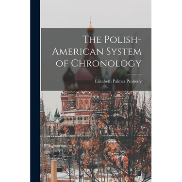 The Polish-American System of Chronology