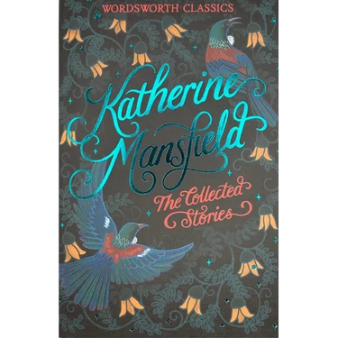 The Collected Short Stories of Katherine Mansfield