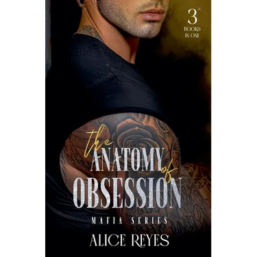 The Anatomy of Obsession Mafia Series: 3 Books in One