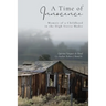 A Time of Innocence: Memoir of a Childhood in the High Sierra Madre