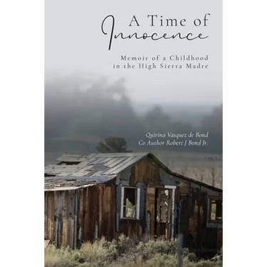 A Time of Innocence: Memoir of a Childhood in the High Sierra Madre