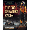 Formula 1 All the Races: The 100 Greatest Races