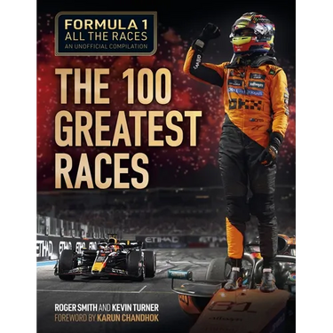 Formula 1 All the Races: The 100 Greatest Races