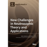 New Challenges in Neutrosophic Theory and Applications
