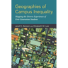 Geographies of Campus Inequality: Mapping the Diverse Experiences of First-Generation Students
