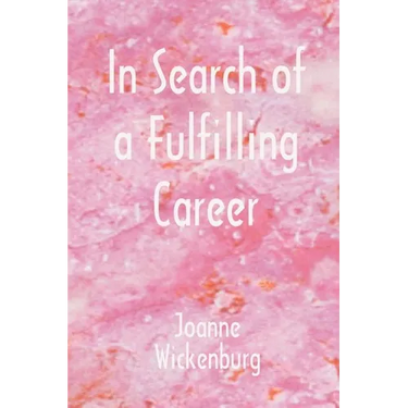 In Search of a Fulfilling Career