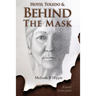 Behind the Mask