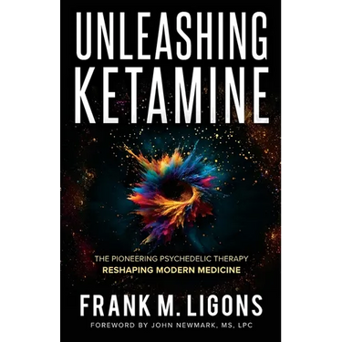 Unleashing Ketamine: The Pioneering Psychedelic Therapy Reshaping Modern Medicine