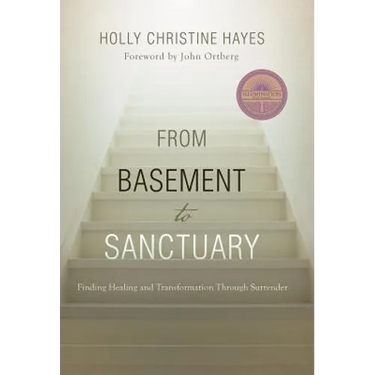 From Basement to Sanctuary: Finding Healing and Transformation Through Surrender
